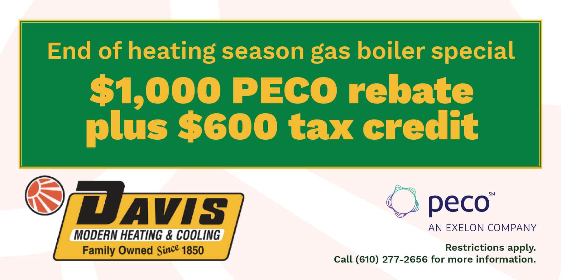 Davis Modern Heating & Cooling coupon for $1000 PECO rebate plus $600 tax credit.