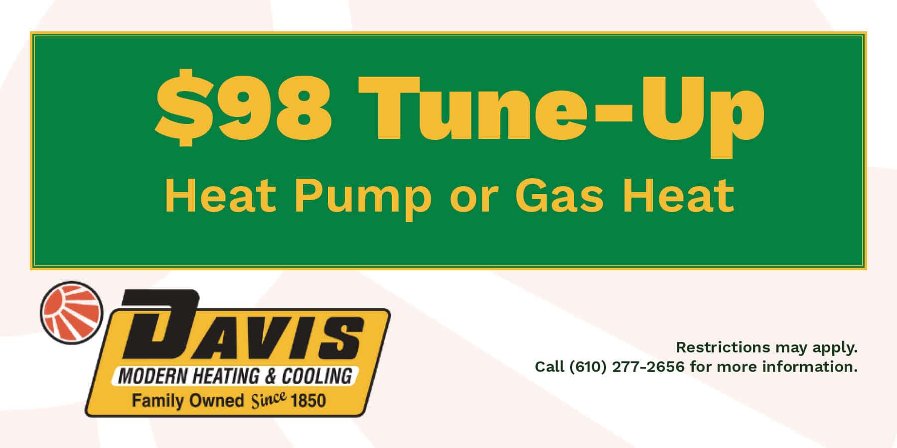 Coupon for $98 heat pump or gas heat tune up.